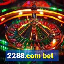 2288.com bet