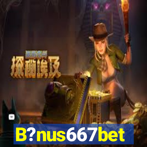 B?nus667bet