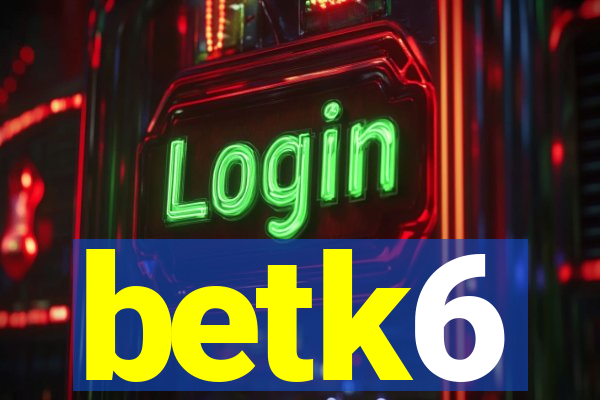 betk6