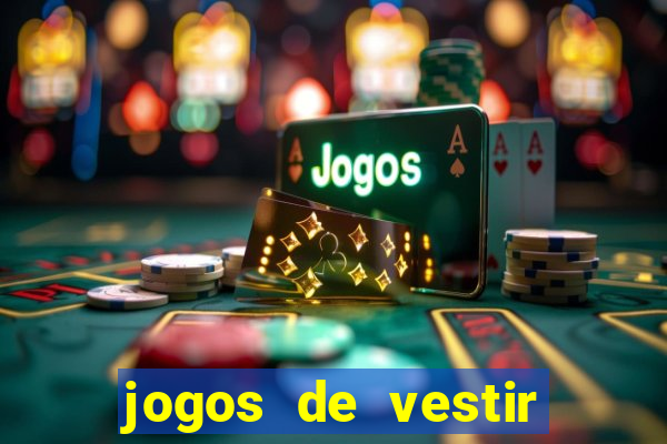 jogos de vestir pessoas ricas