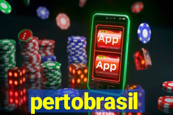 pertobrasil