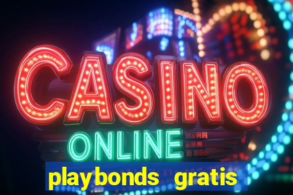 playbonds gratis jogar bingo silverball