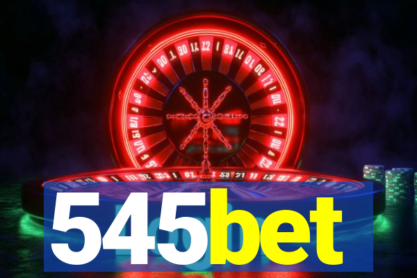 545bet