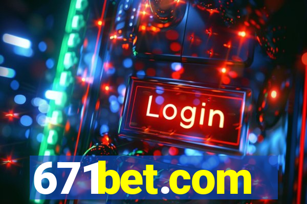 671bet.com