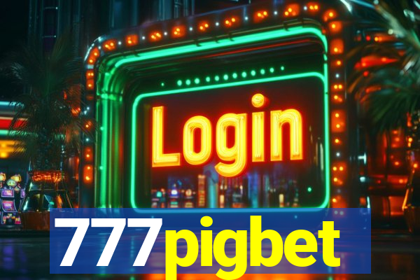 777pigbet