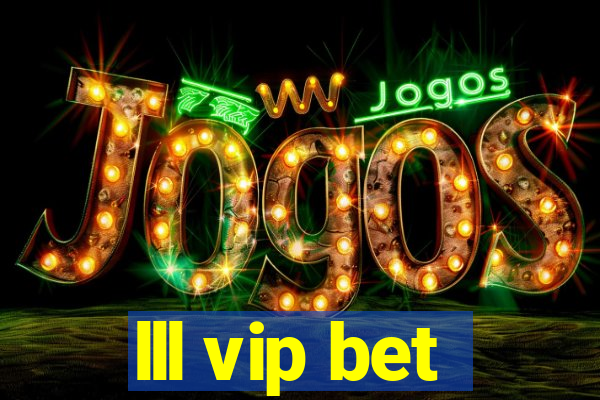 lll vip bet