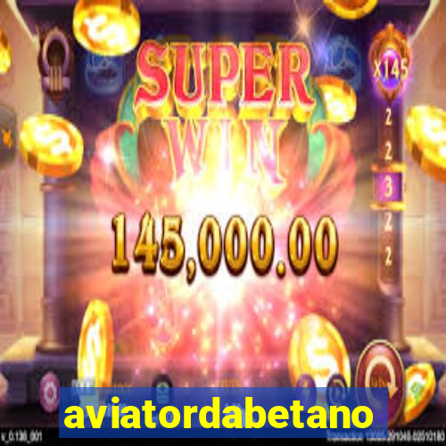 aviatordabetano