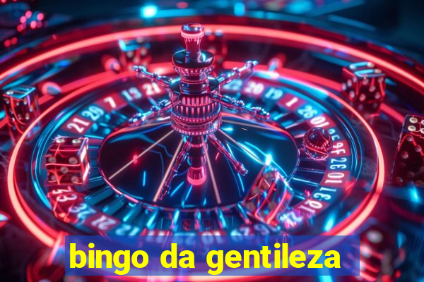 bingo da gentileza