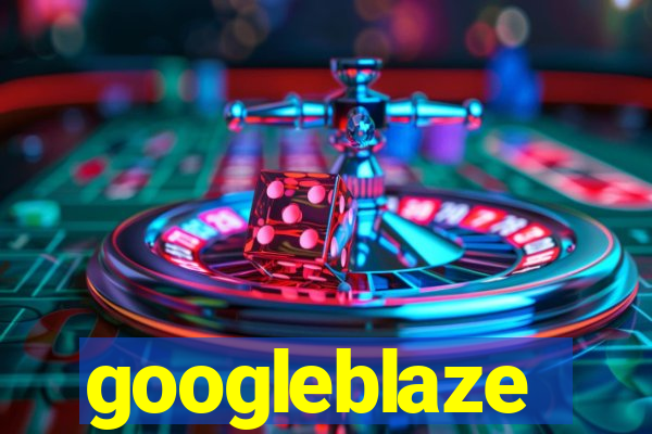 googleblaze