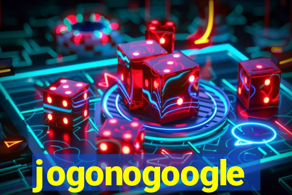 jogonogoogle