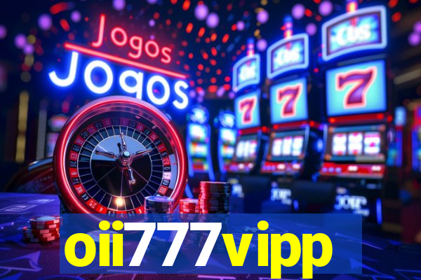 oii777vipp